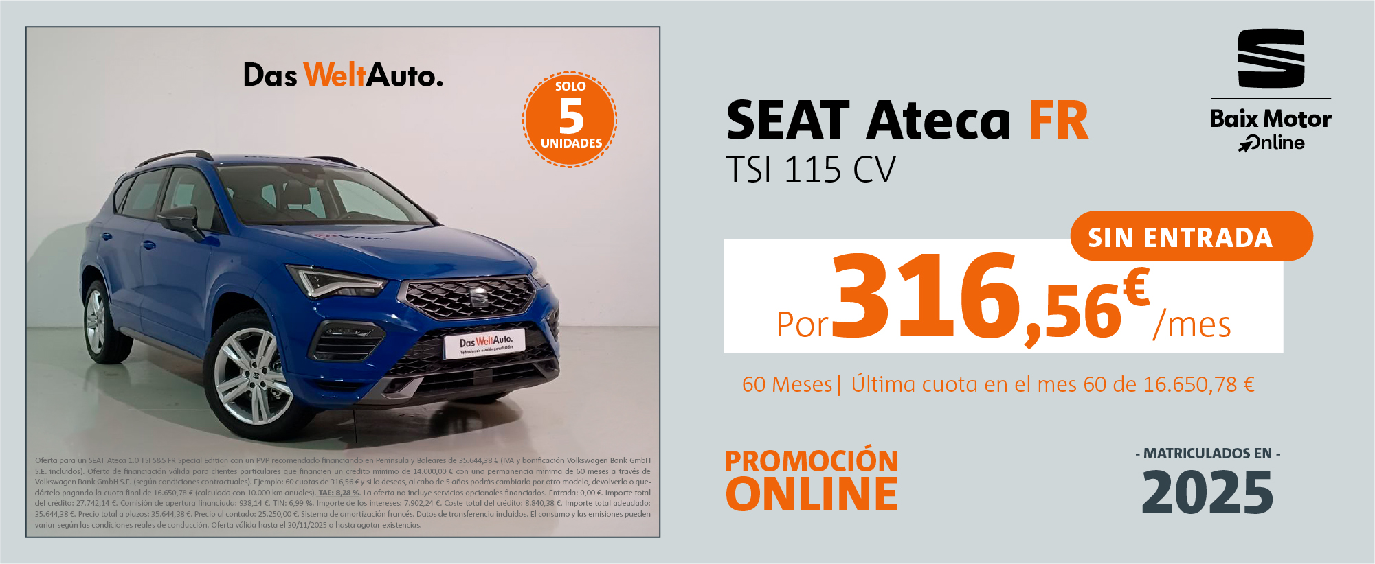 ¡Últimas unidades! Ateca FR desde 316,56€/mes*